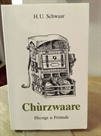 Churzwaare von H. U. Schwaar